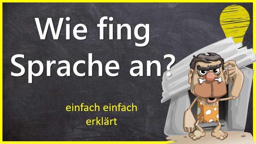 Wie fing Sprache an?
