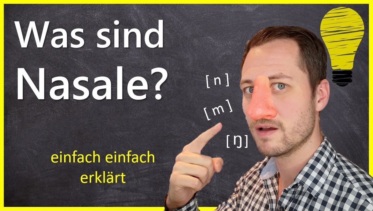 Was sind Nasale?